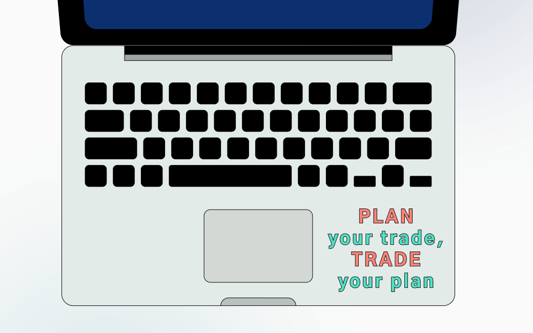 Planning Your Trade in Advance